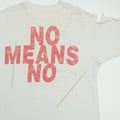 1990s No Means No Kill Everyone Now Shirt Detail 9