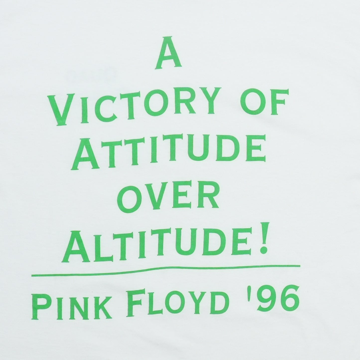 1996 Pink Floyd A Victory Of Attitude Over Altitude Shirt Detail 5