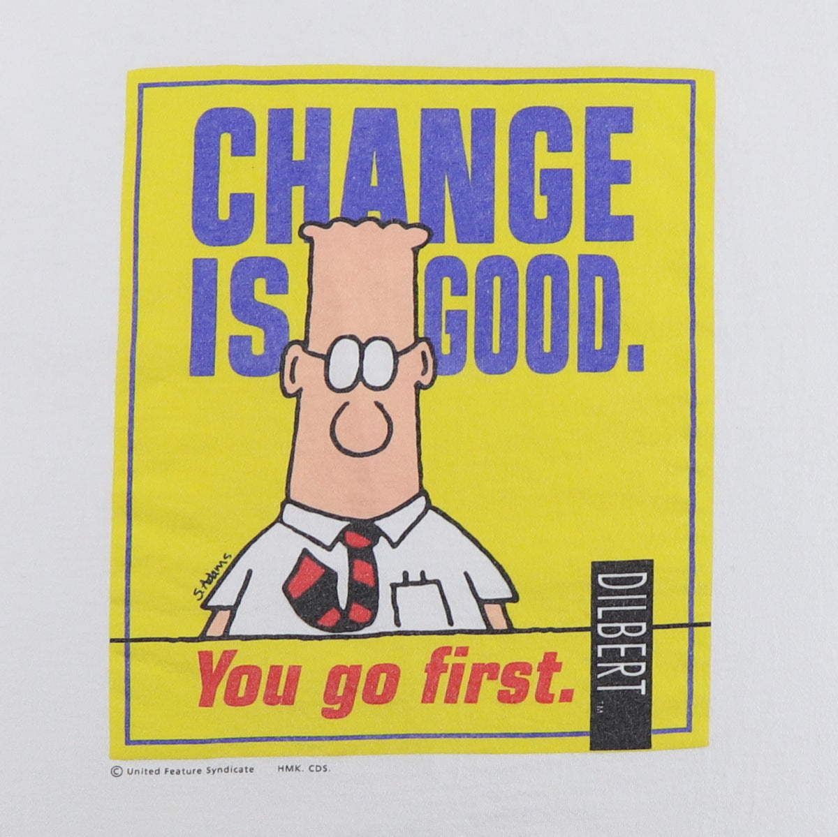 1990s Dilbert Change Is Good You Go First Shirt