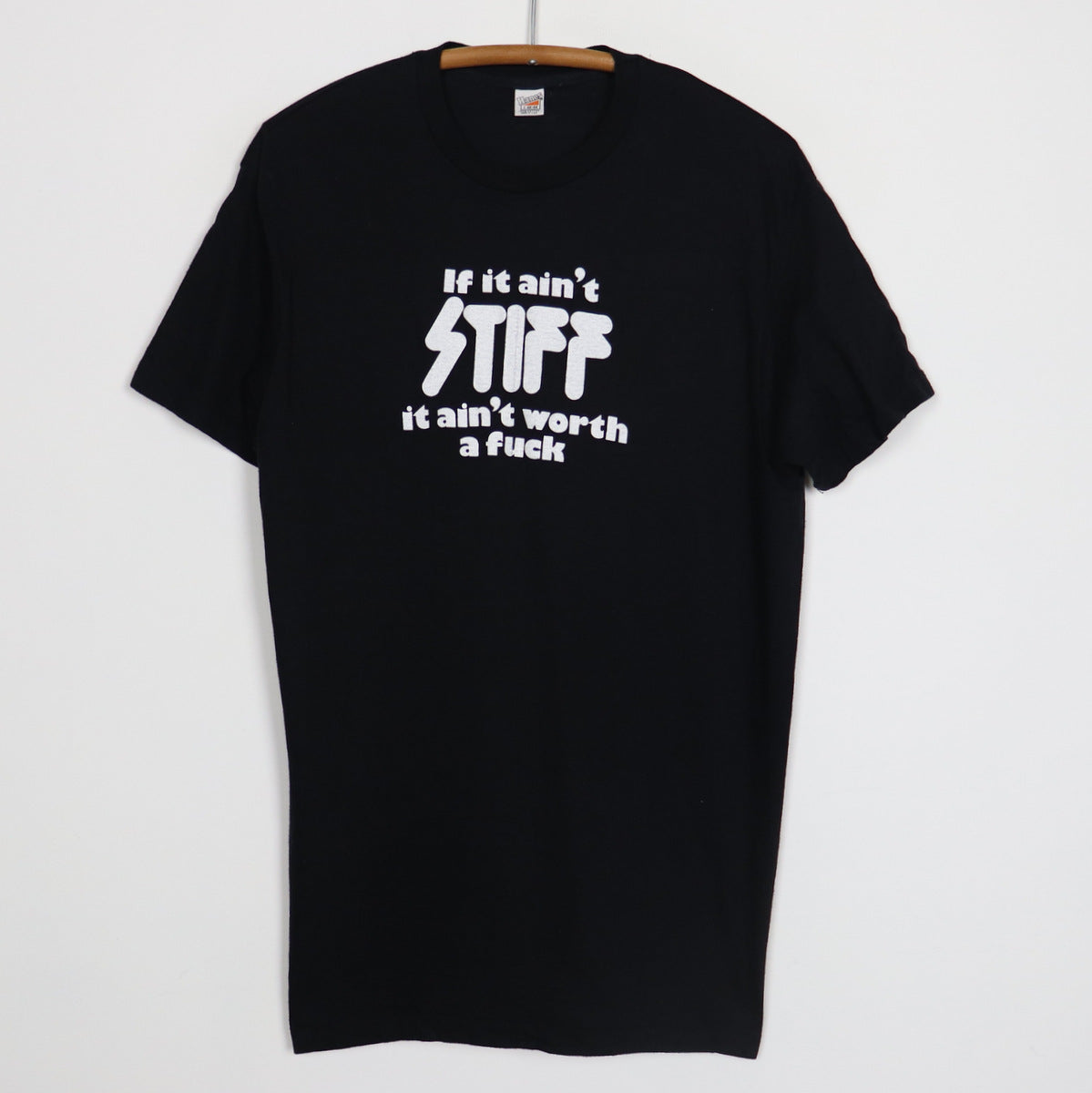 1970s If It Ain't Stiff It Ain't Worth A Fuck Stiff Records Shirt