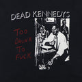 1980s Dead Kennedy's Too Drunk To Fuck Shirt