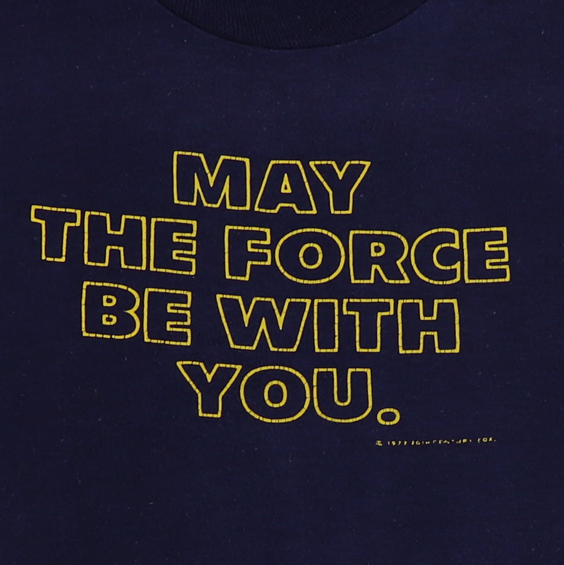 1977 Star Wars May The Force Be With You Shirt