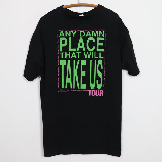 1994 Western Vogue Any Damn Place That Will Take Us Tour Shirt