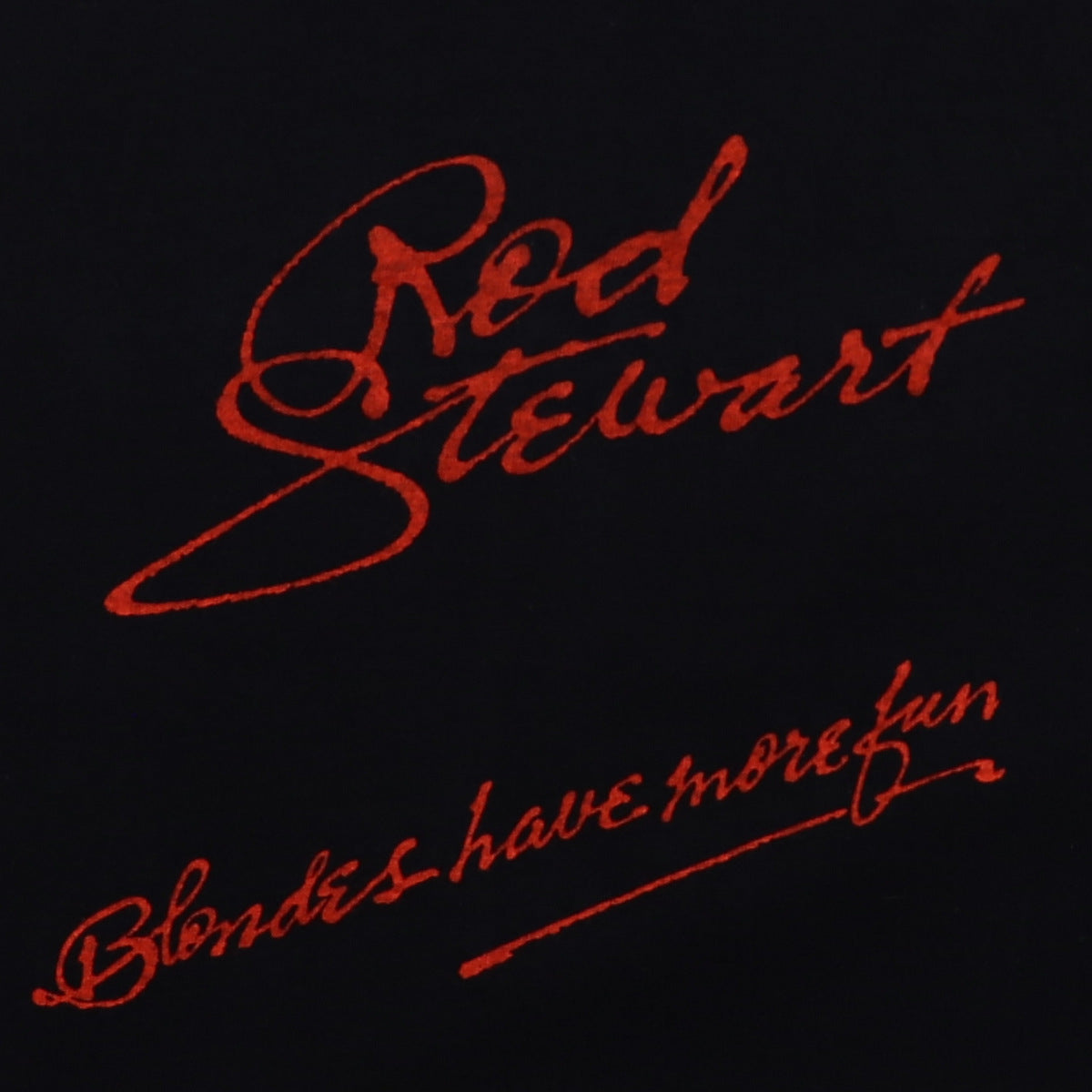1978 Rod Stewart Blondes Have More Fun Shirt