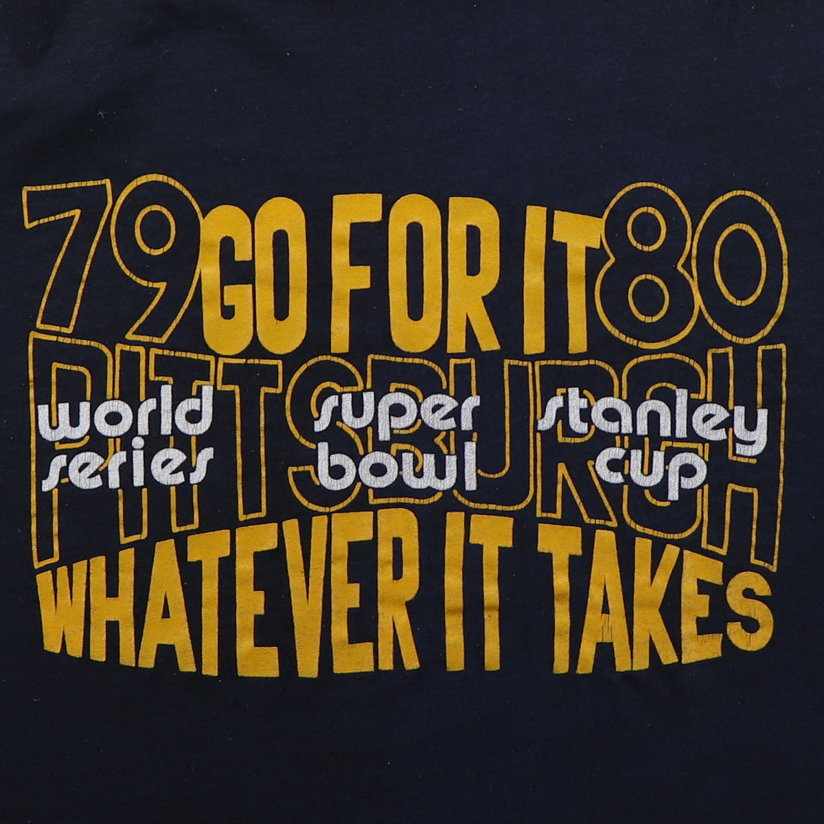 1979 Pittsburgh Whatever It Takes Shirt
