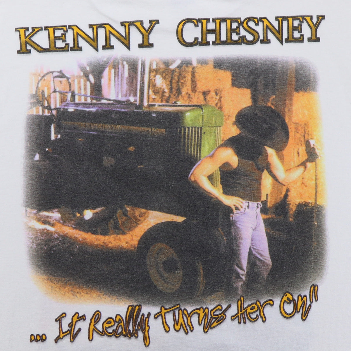 1999 Kenny Chesney She Thinks My Tractor’s Sexy Shirt