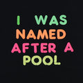 1990s I Was Named After A Pool Shirt