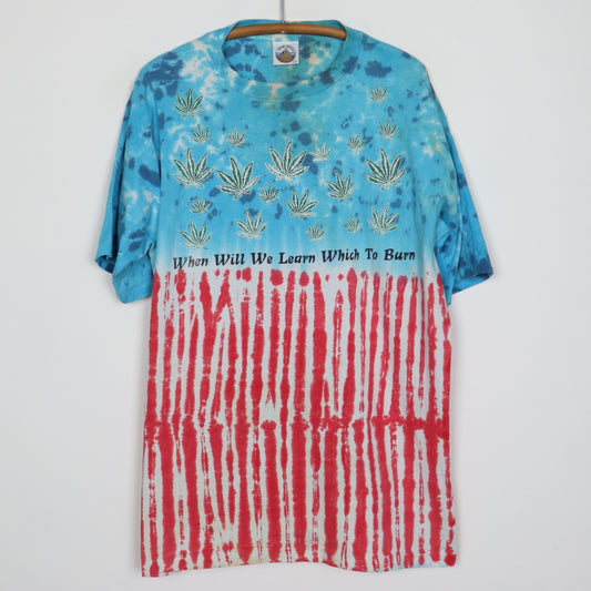 1990s When Will We Learn Which To Burn Flag Weed Tie Dye Shirt